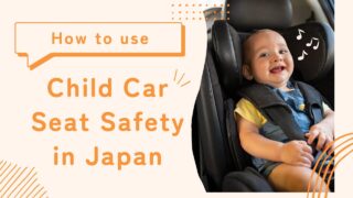 How to use Child Car Seat Safety in Japan