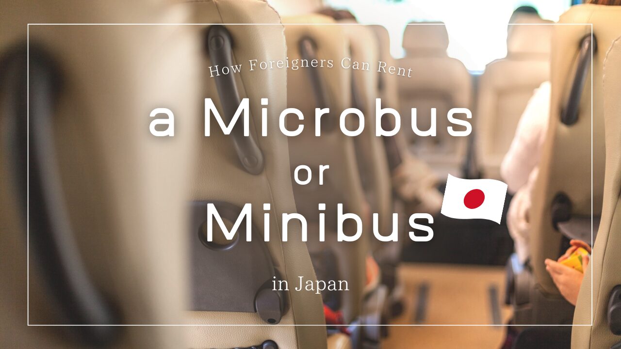 How Foreigners Can Rent a Microbus or Minibus in Japan (and the Best Alternatives)